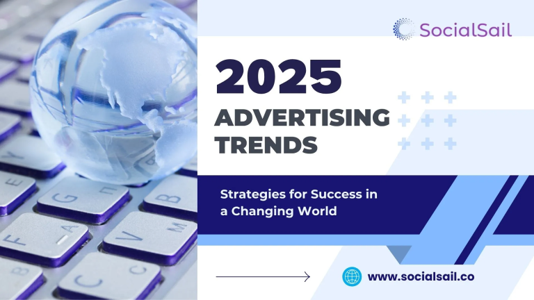 Key Advertising Trends to Watch in 2025